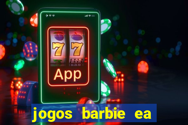 jogos barbie ea magia da moda